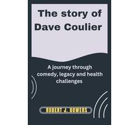 The Story of Dave Coulier: A journey through comedy, legacy and health challenges