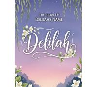 The Story of Delilah's Name