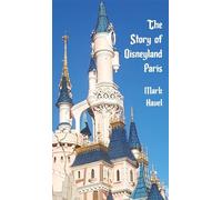 The Story of Disneyland Paris