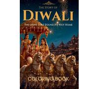 The Story of Diwali Coloring Book: The Light that found its way home.