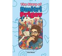 The Story of Dmitri Prigov: An Inspiring Story for Kids