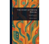 The Story of Eros & Psyche