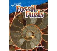 The Story of Fossil Fuels