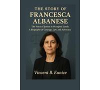 The Story Of Francesca Albanese: The Voice of Justice in Occupied Lands. A Biography of Courage, Law, and Advocacy