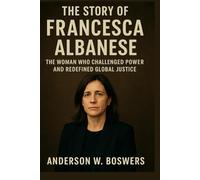 The Story of Francesca Albanese: The Woman Who Challenged Power and Redefined Global Justice