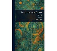 The Story of Germ Life