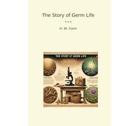 The Story of Germ Life