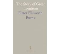 The Story of Great Inventions