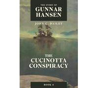 The Story of Gunnar Hansen, Book 4: The Cucinotta Conspiracy