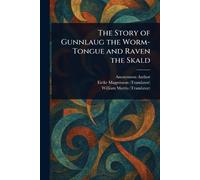 The Story of Gunnlaug the Worm-Tongue and Raven the Skald