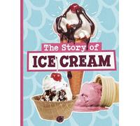 The Story of Ice Cream