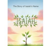The Story of Isaiah's Name