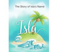 The Story of Isla's Name