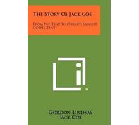 The Story Of Jack Coe (Tascabile)