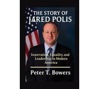 The Story of Jared Polis: Innovation, Equality, and Leadership in Modern America