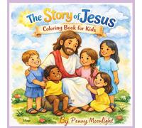 The Story of Jesus Coloring Book for Kids
