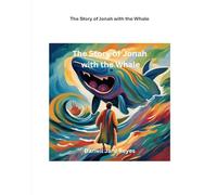 The Story of Jonah with the Whale