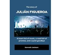 The Story of Julián Figueroa: A heart full of music, a road full of promise, and a quiet goodbye