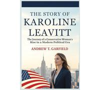 THE STORY OF KAROLINE LEAVITT: The journey of a Conservative Woman’s Rise in a Modern Political Era