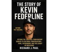 The Story of Kevin Federline: Beyond the Tabloids: From Backup Dancer to Cultural Conversation-Fame, Fatherhood, and the Legacy of Resilience