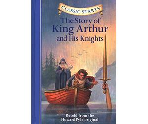 The Story of King Arthur and His Knights: Retold from the Howard Pyle Original