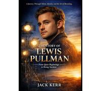 THE STORY OF LEWIS PULLMAN: From Quiet Beginnings To Rising Stardom