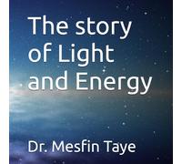 The story of Light and Energy
