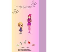 The Story of little Emmi and the Flower Fairy: Short Story