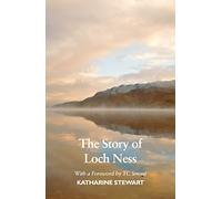 The Story of Loch Ness: New Edition