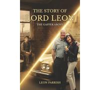 The story of Lord leon the gaffer above.observed by the boy from the tin bath