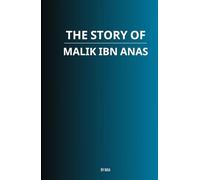 The Story of Malik ibn Anas