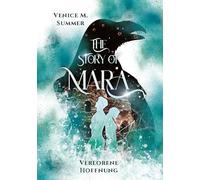 The Story of Mara: Verlorene Hoffnung: 3