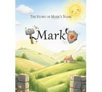 The Story of Mark's Name