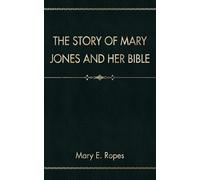 The Story of Mary Jones and Her Bible