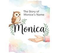 The Story of Monica's Name