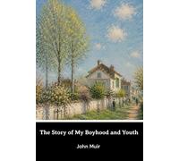 The Story of My Boyhood and Youth