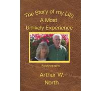 The Story of my Life: A Most Unlikely Experience