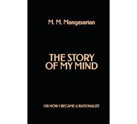 The Story of My Mind: or How I Became a Rationalist