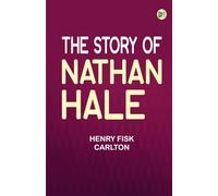 The Story of Nathan Hale