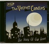 Velvet Candles - Story Of Our Love