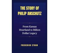 The Story of Philip Anschutz: From Kansas Heartland to Billion Dollar Legacy