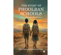The Story of Phoolban Schools: A Great Movement That Withered