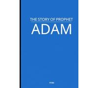 The Story of Prophet Adam