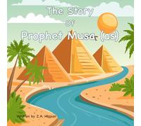 The Story Of Prophet Musa
