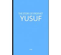 The Story of Prophet Yusuf