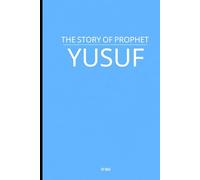 The Story of Prophet Yusuf