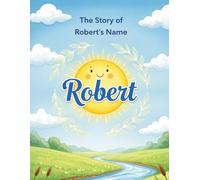 The Story of Robert's Name