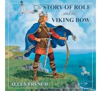 The Story of Rolf and the Viking's Bow