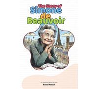 The Story of Simone de Beauvoir: An Inspiring Story for Kids