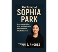 The Story of Sophia Park: The Legal Prodigy Who Broke Records and Redefined What's Possible
